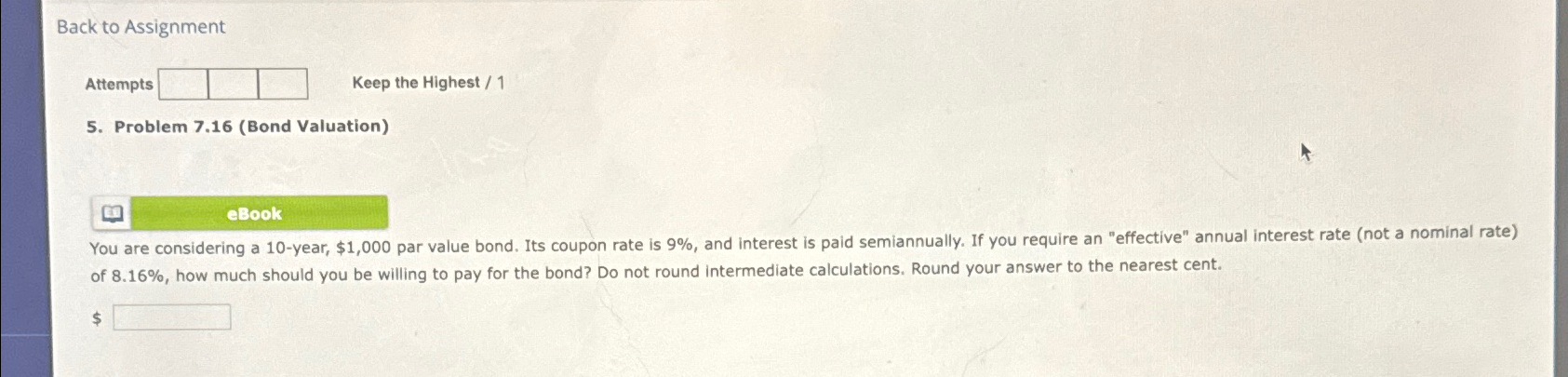 Back to Assignment Attempts Keep the Highest / 1 5. Problem 7.16