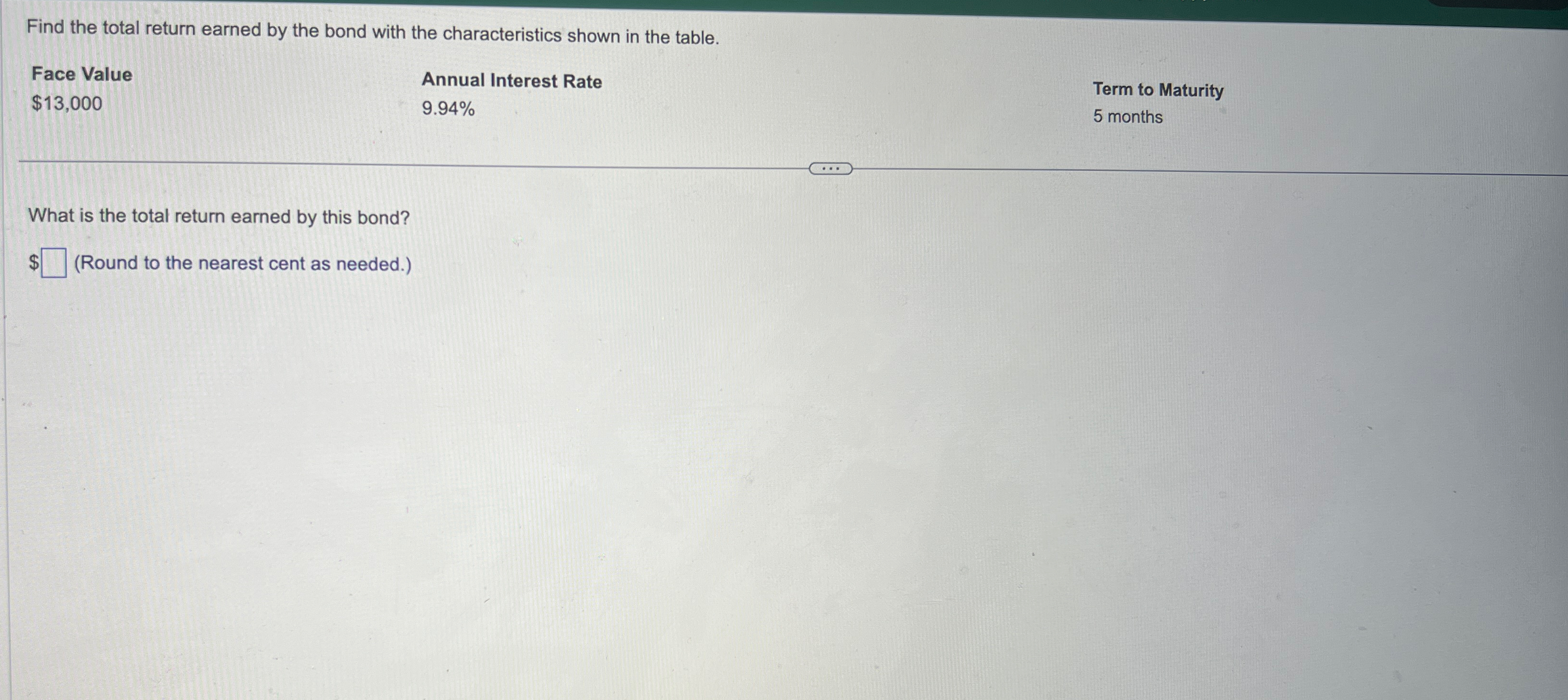 Find the total return earned by the bond with the characteristics shown