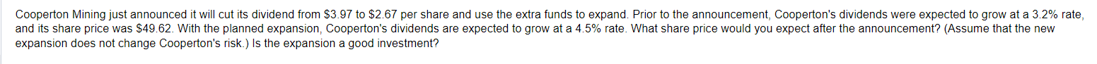 Cooperton Mining just announced it will cut its dividend from $3.97 to