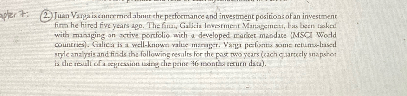 apter 7: 2. Juan Varga is concerned about the performance and investment