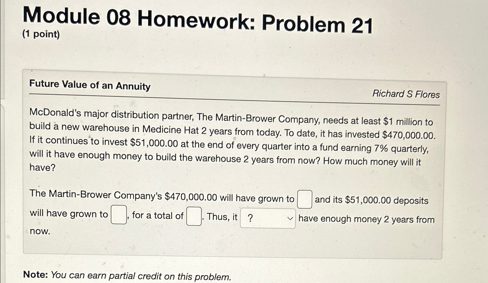 Module 08 Homework: Problem 21 (1 point) Future Value of an Annuity