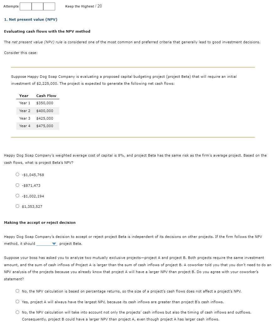 Attempts 1. Net present value (NPV) Keep the Highest / 20. Evaluating