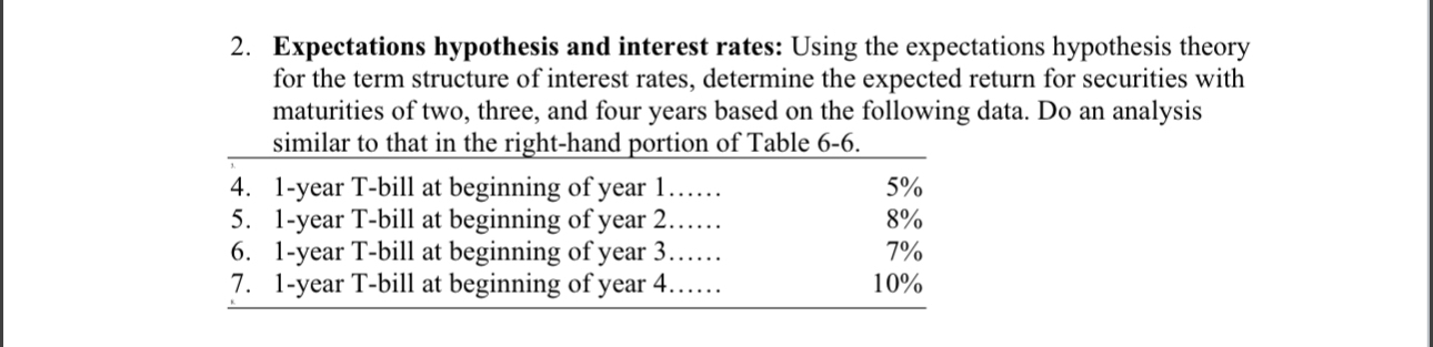 2. Expectations hypothesis and interest rates: Using the expectations hypothesis theory for