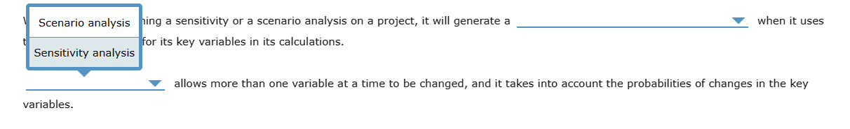 Scenario analysis hing a sensitivity or a scenario analysis on a project,