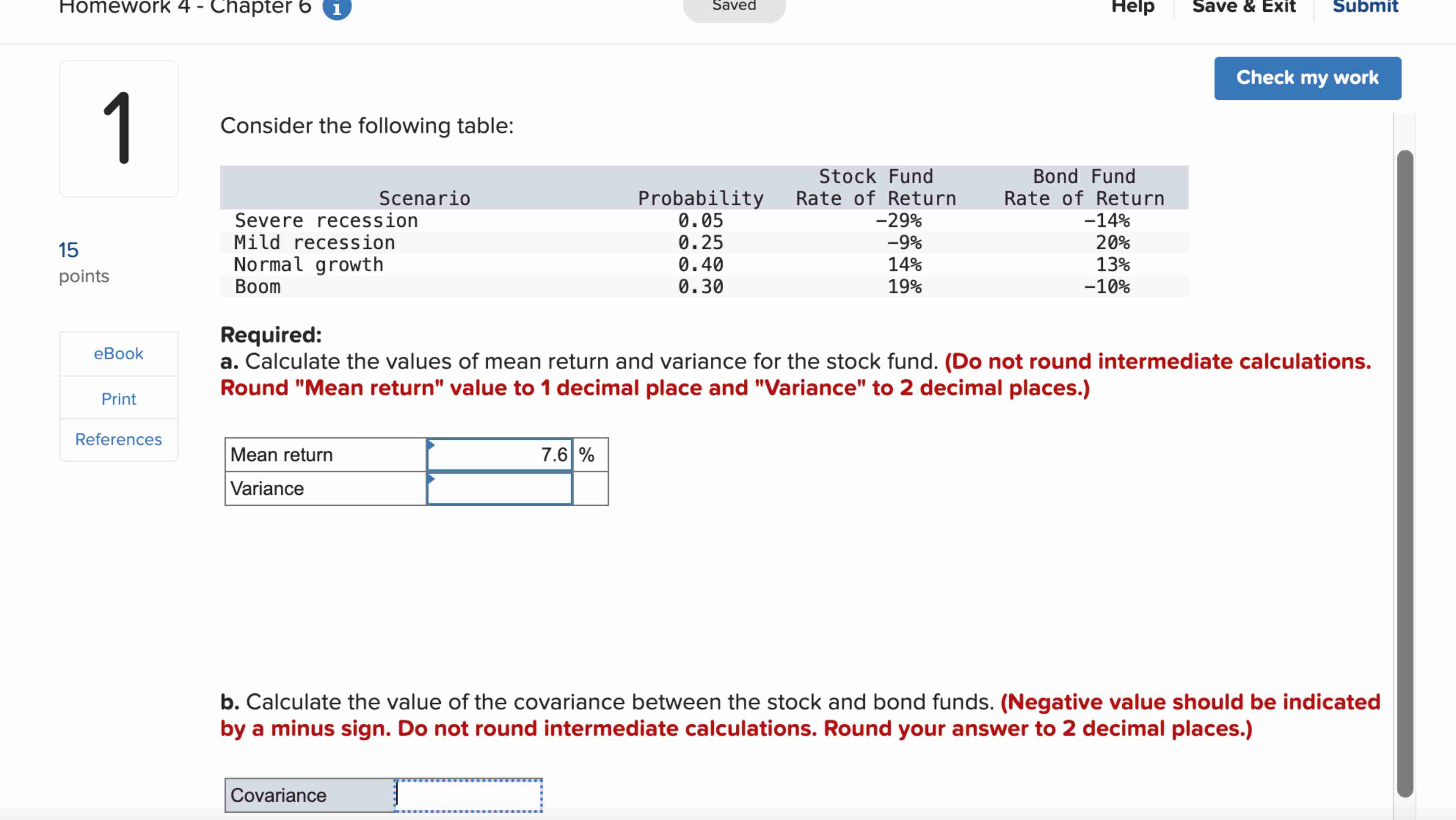 Homework 4 - Chapter 6 1 1 Consider the following table: Scenario