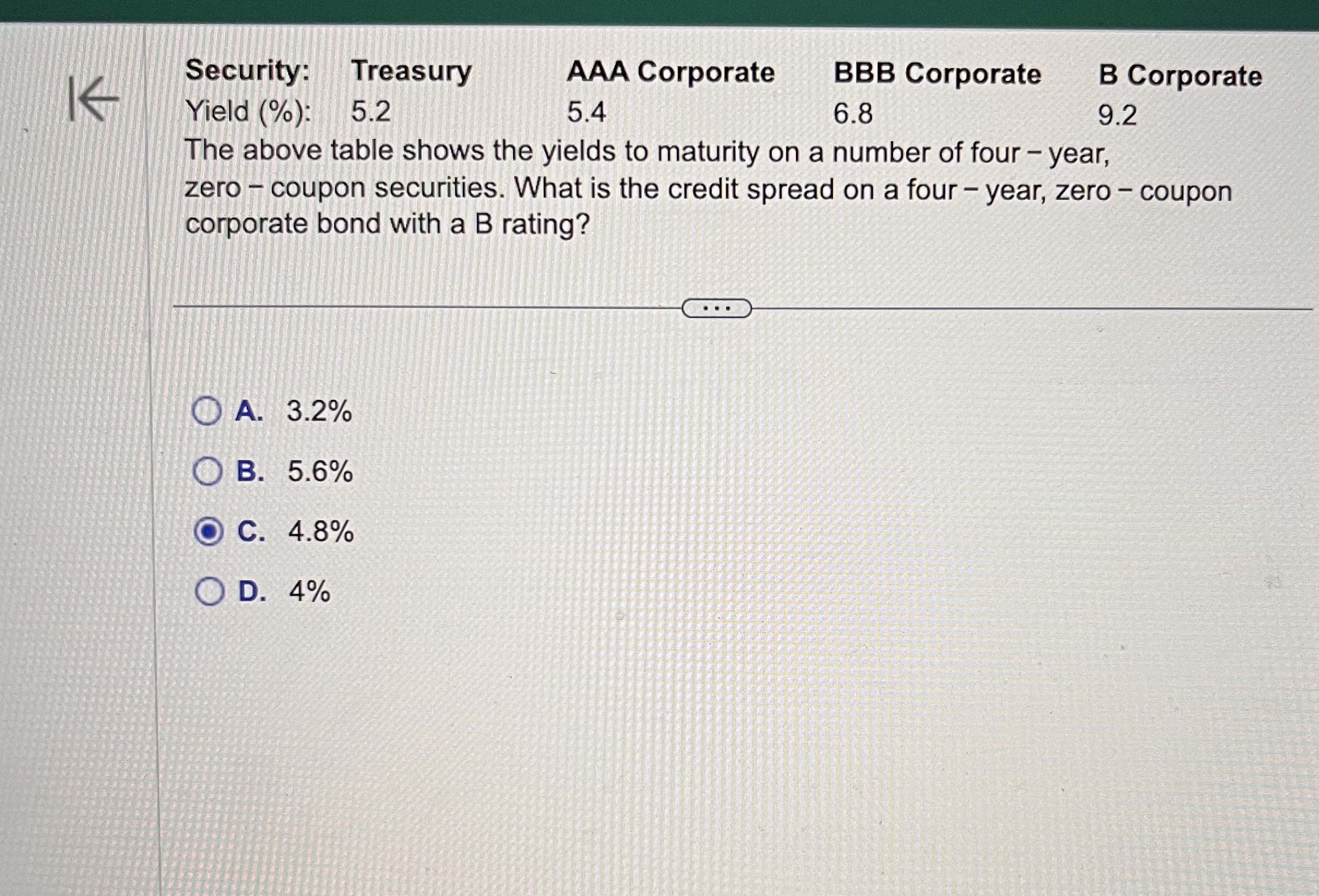 K Security: Yield (%): Treasury 5.2 AAA Corporate 5.4 BBB Corporate 6.8