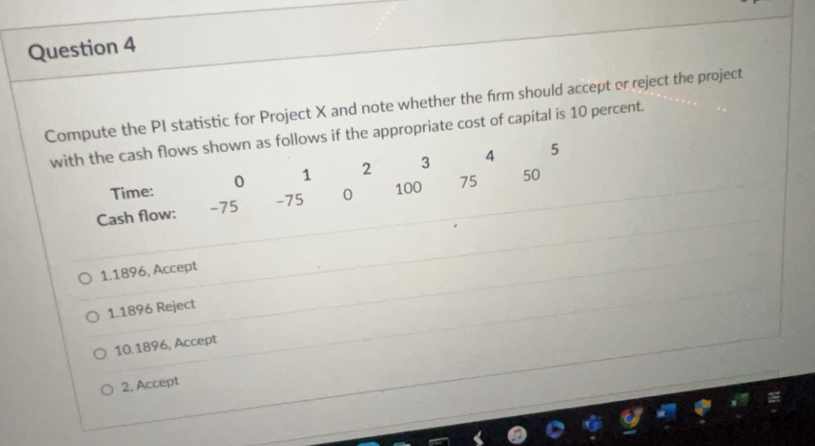 Question 4 Compute the Pl statistic for Project X and note whether