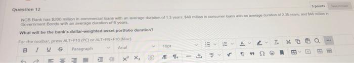 I. " . BBY Question 12 3 points NCB Bank has $200