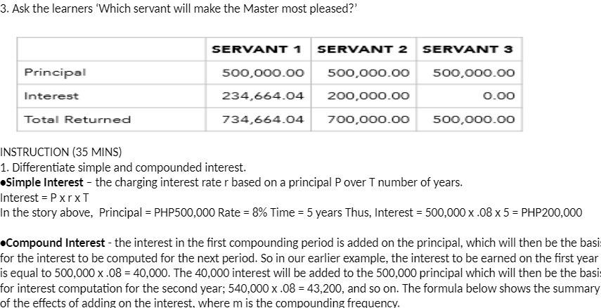 3. Ask the learners 'Which servant will make the Master most pleased?'