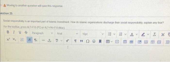 Moving to another question will save this response. estion 25 Social responsibility