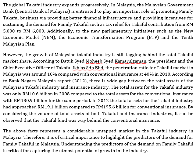 The global Takaful industry expands progressively. In Malaysia, the Malaysian Government Bank