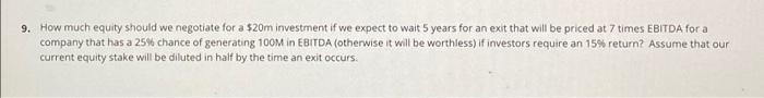 9. How much equity should we negotiate for a $20m investment if