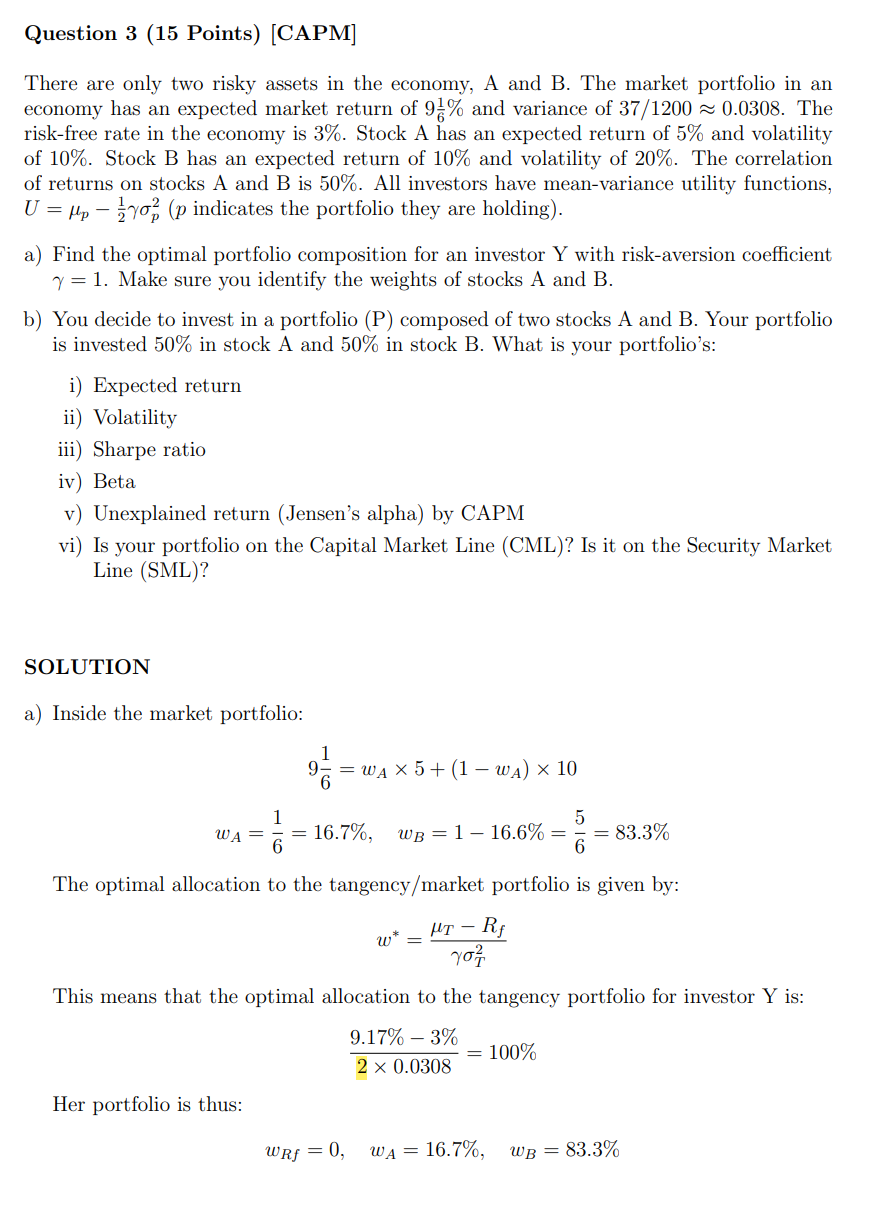 Question 3 (15 Points) [CAPM] There are only two risky assets in