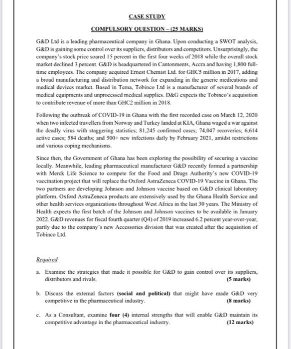 CASE STUDY COMPULSORY QUESTION - (25 MARKS) G&D Ltd is a leading