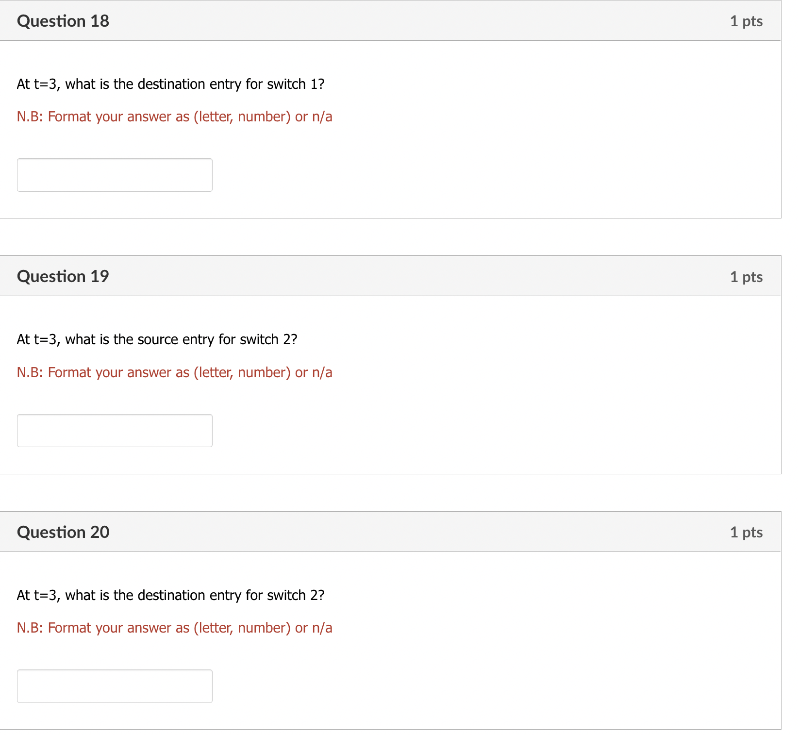 the destination replies immediately (well before the next time step). H F