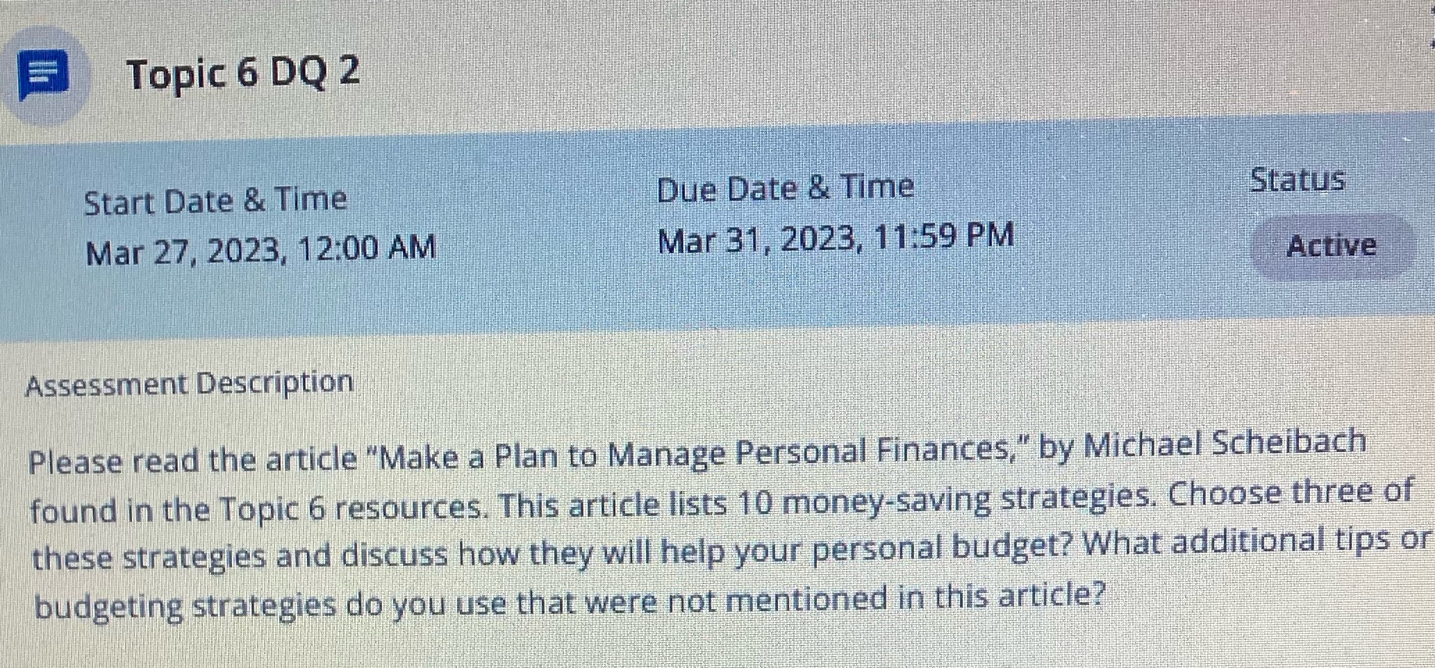 B Topic 6 DQ 2 Start Date & Time Due Date &