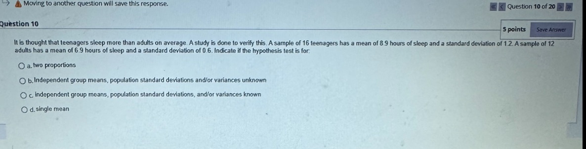 Moving to another question will save this response. Question 10 Question 10