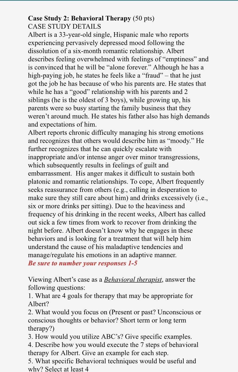 Case Study 2: Behavioral Therapy (50 pts) CASE STUDY DETAILS Albert is