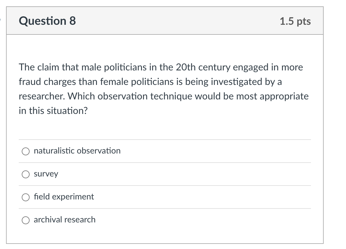in their community. The researcher assembles groups of people from the public