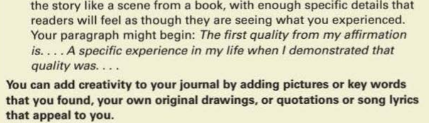 your affirmation often, it will help you make choices that will strengthen