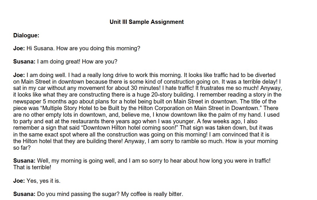 Dialogue: Unit III Sample Assignment Joe: Hi Susana. How are you doing