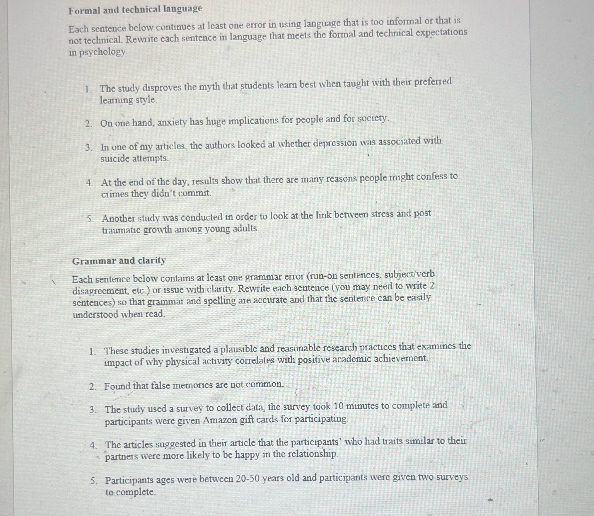 Formal and technical language Each sentence below continues at least one error