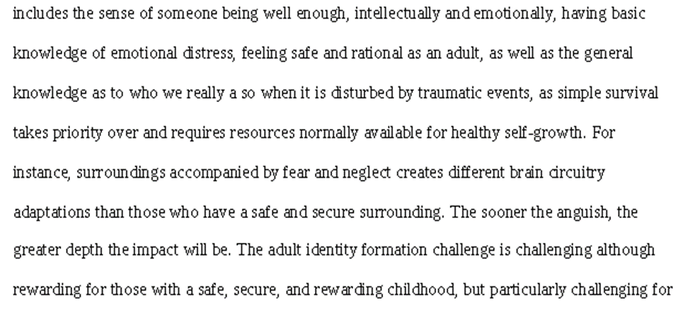 emotion of powerlessness, or constructing a misleading positive image of yourself, there