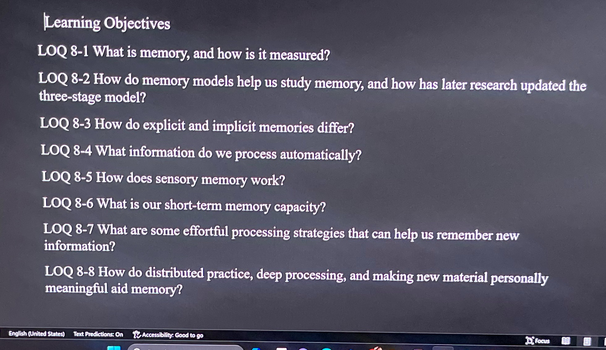 Learning Objectives LOQ 8-1 What is memory, and how is it measured?
