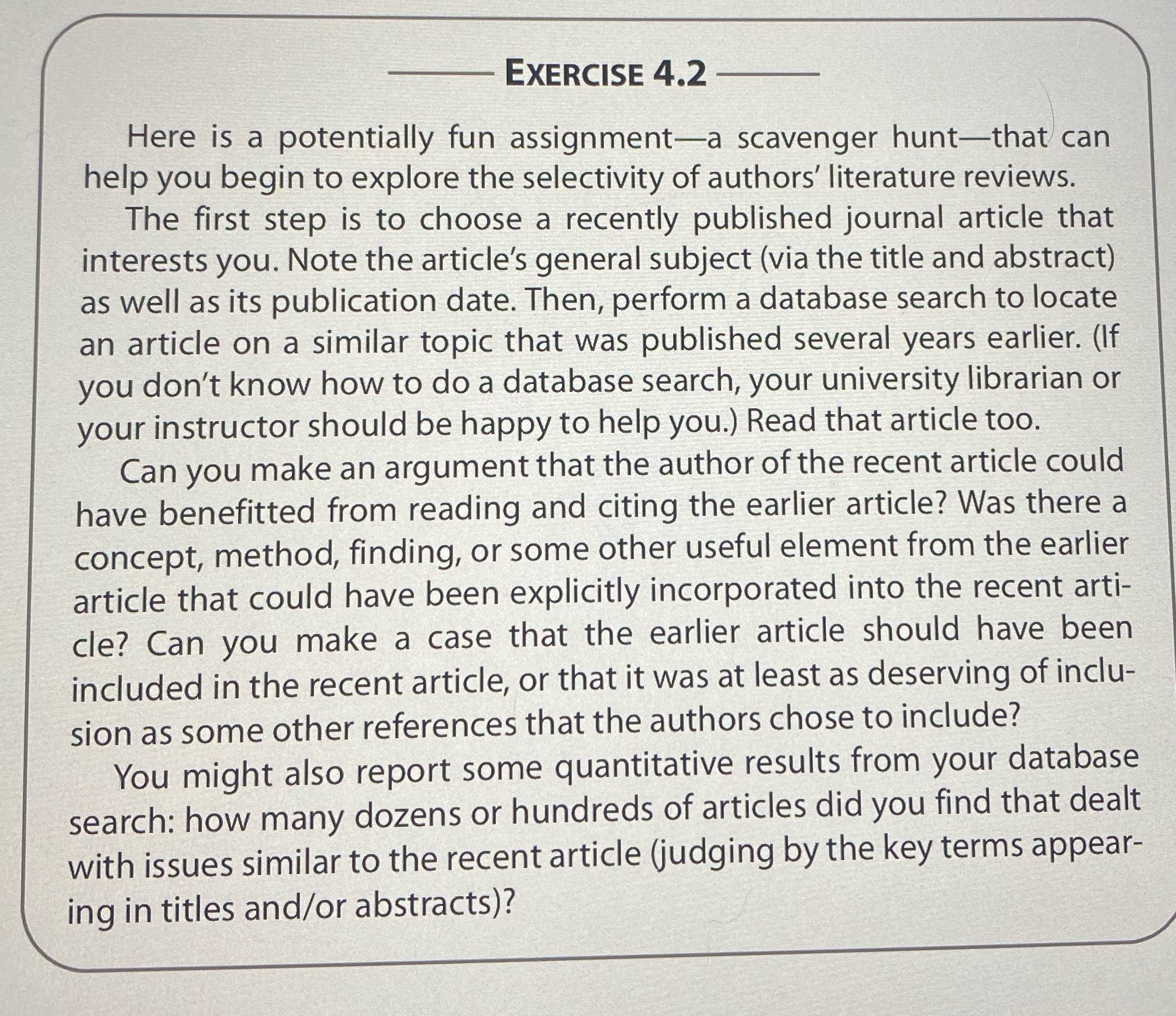 EXERCISE 4.2 Here is a potentially fun assignment-a scavenger hunt-that can help