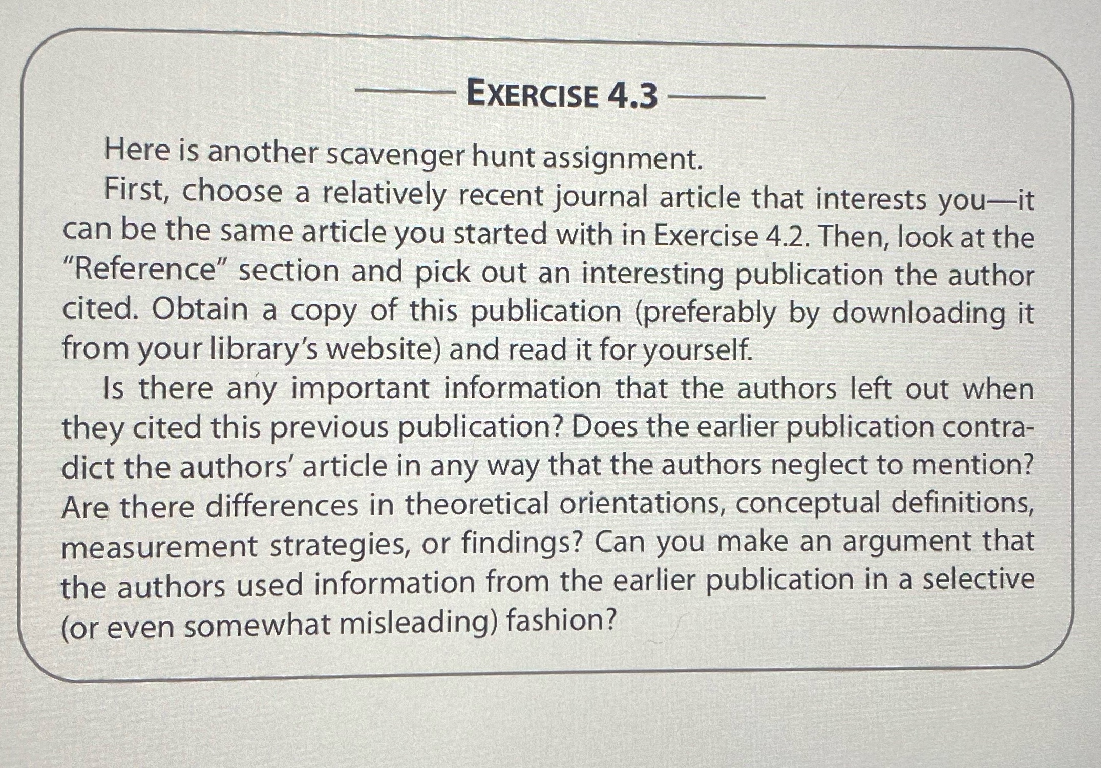 EXERCISE 4.3 Here is another scavenger hunt assignment. First, choose a relatively