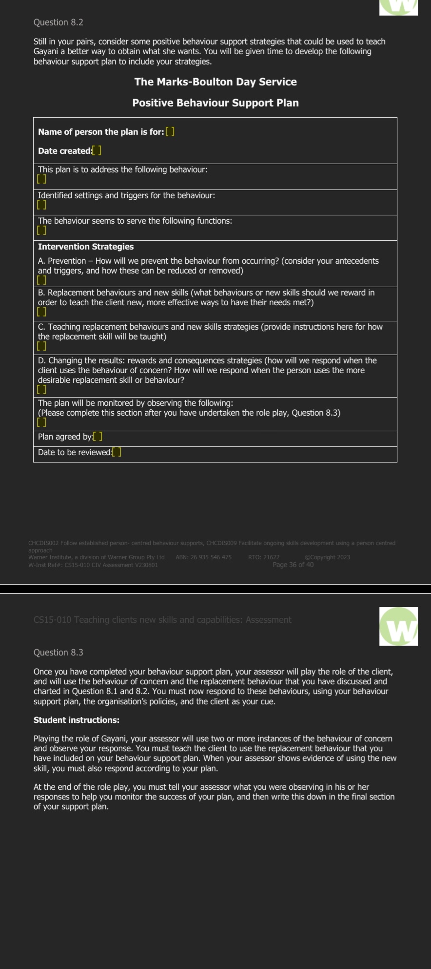 Question 8.2 Still in your pairs, consider some positive behaviour support strategies