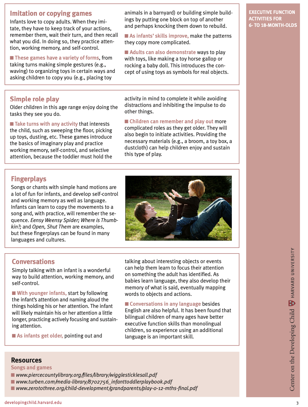 focus attention, use working memory, and practice basic self-control skills. During this