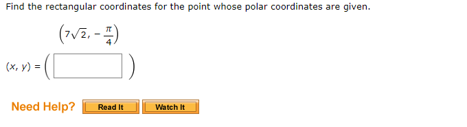 Find the rectangular coordinates for the point whose polar coordinates are given.