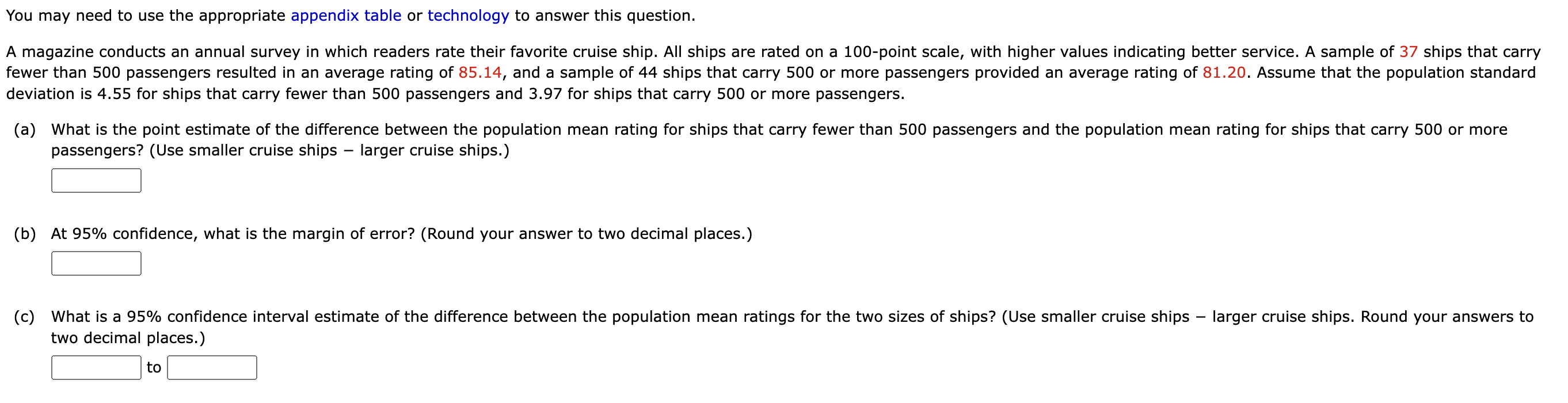 You may need to use the appropriate appendix table or technology to