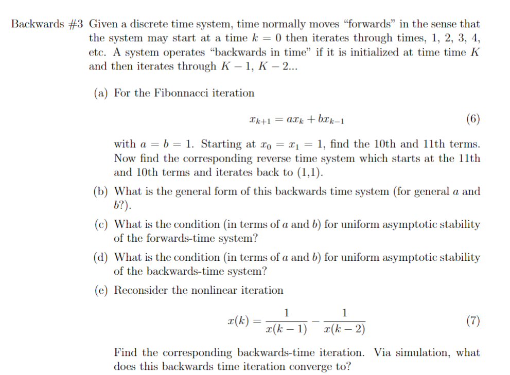 Backwards #3 Given a discrete time system, time normally moves "forwards" in