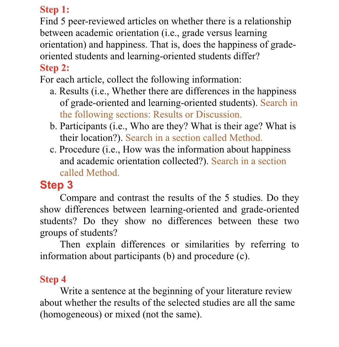 Step 1: Find 5 peer-reviewed articles on whether there is a relationship