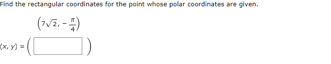 Find the rectangular coordinates for the point whose polar coordinates are given.