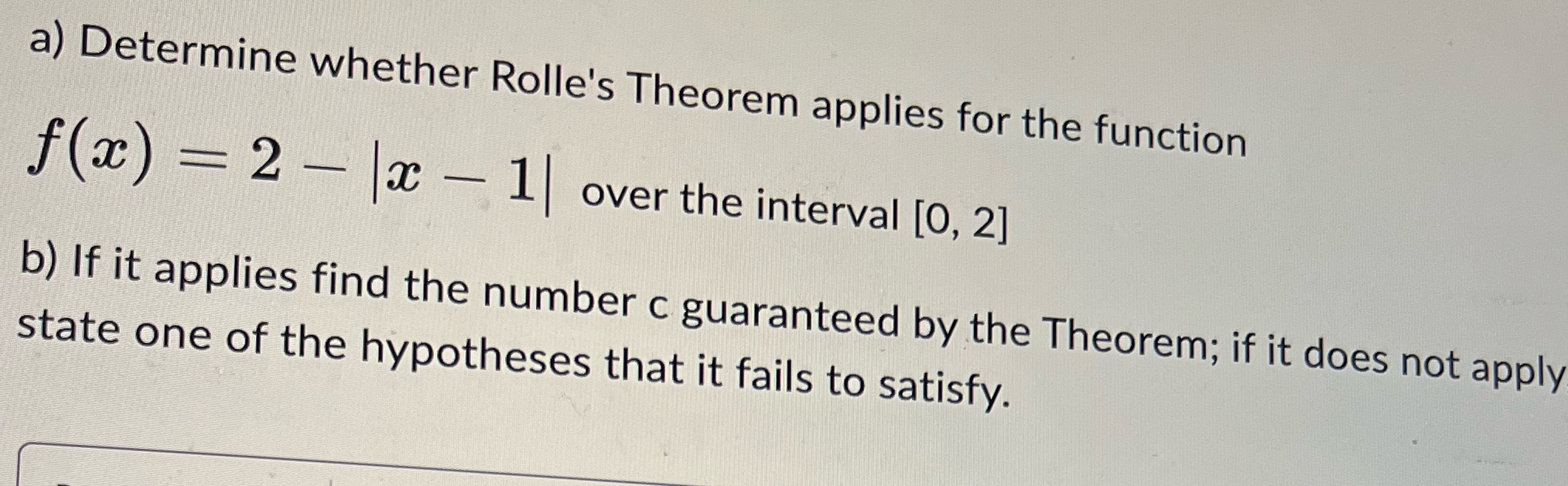 a) Determine whether Rolle's Theorem applies for the function f(x) = 2