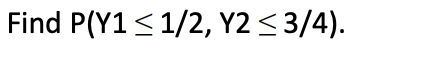 (k(1 y2) 0 y 1, 0 y 1 f(x1,y) = {k (10