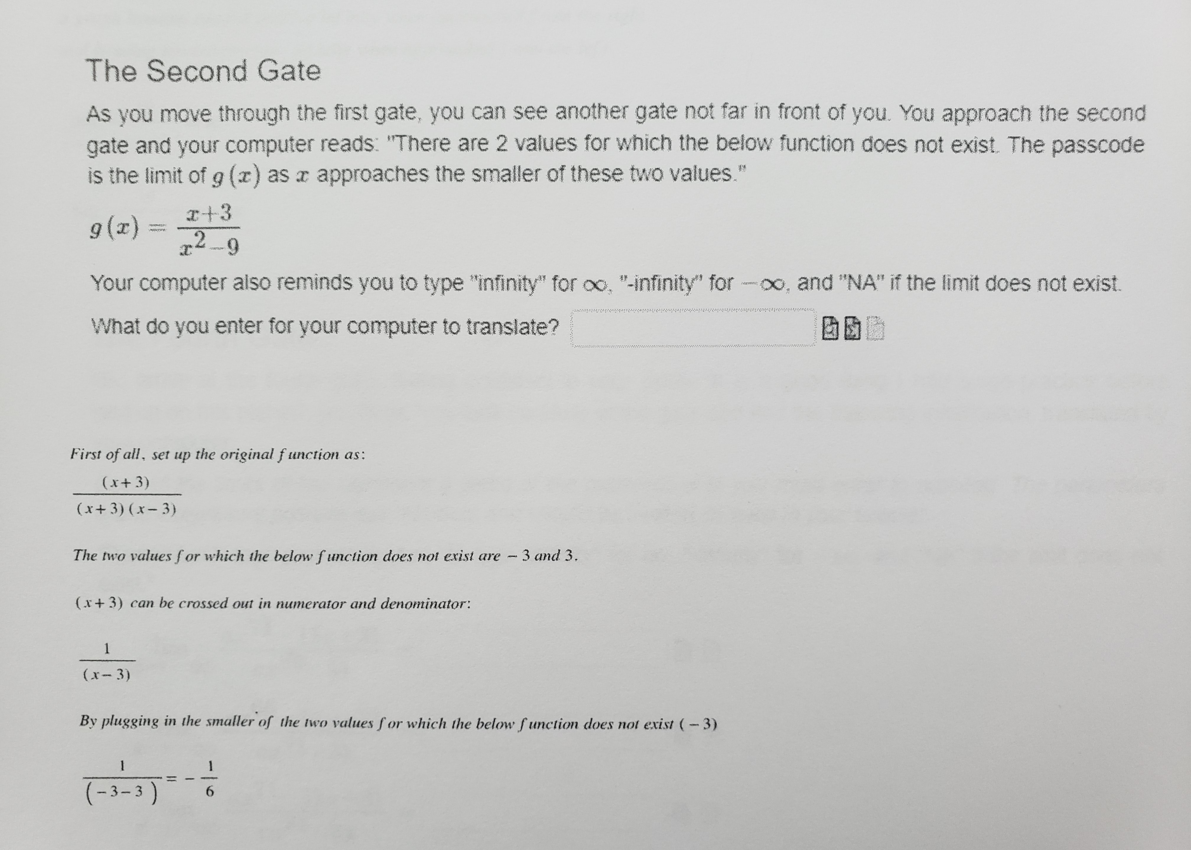 The Second Gate As you move through the first gate, you can