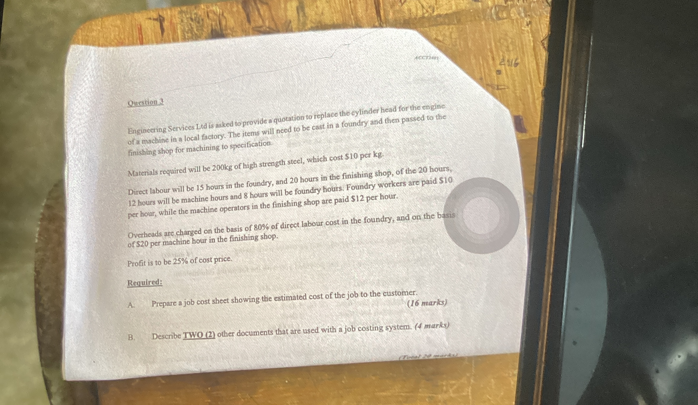 Question 3 ACCTH01 2016 Engineering Services Ltd is asked to provide a