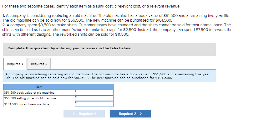 For these two separate cases, Identify each item as a sunk cost,
