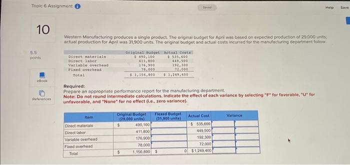 Topic 6 Assignment 10 Send Help Save Western Manufacturing produces a single