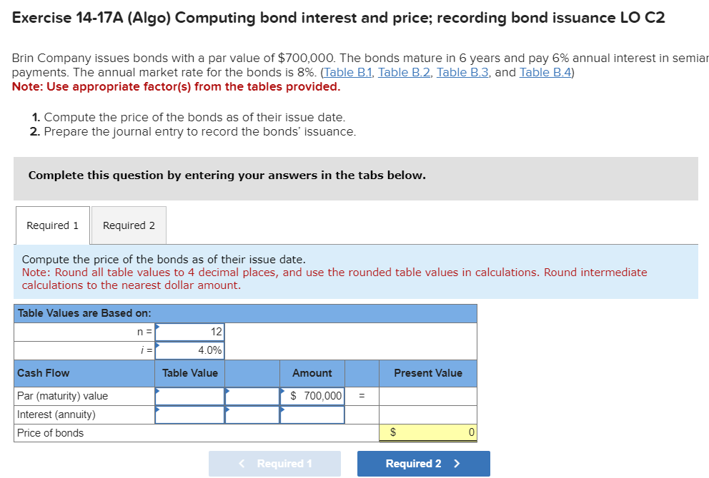 Exercise 14-17A (Algo) Computing bond interest and price; recording bond issuance LO