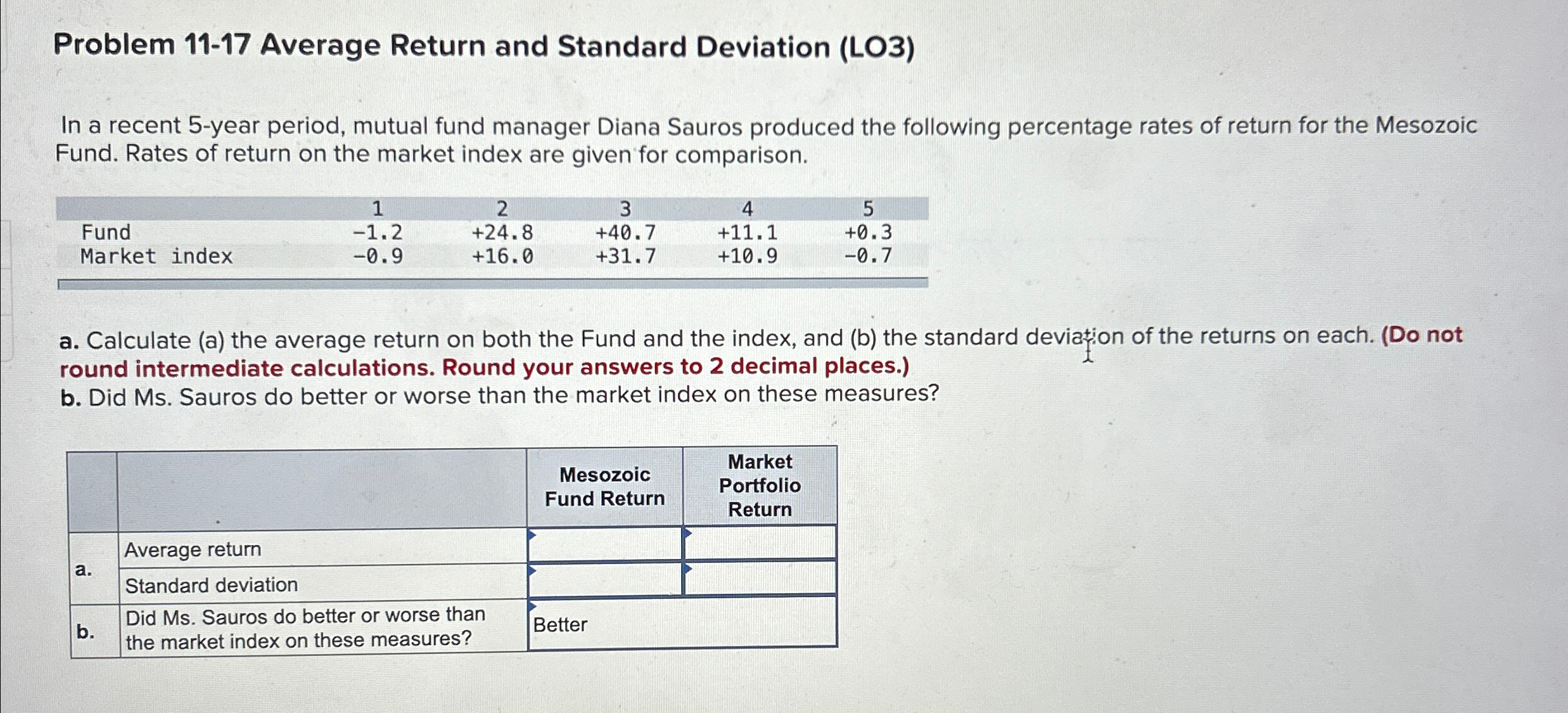 Problem 11-17 Average Return and Standard Deviation (LO3) In a recent 5-year