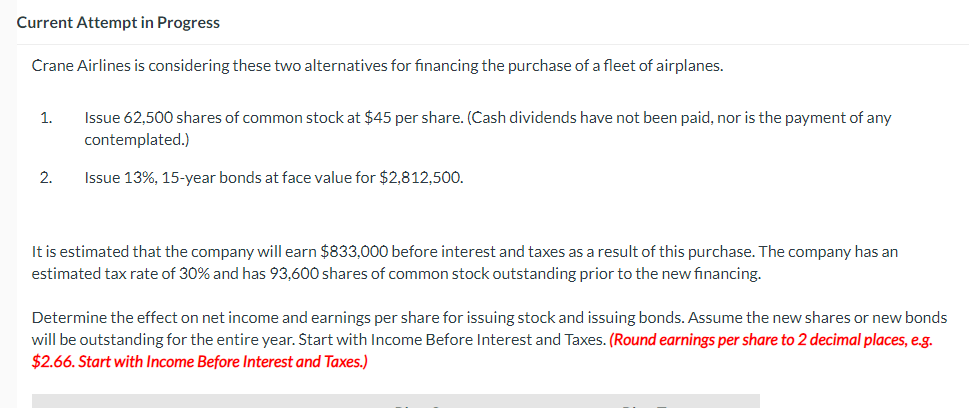 Current Attempt in Progress Crane Airlines is considering these two alternatives for