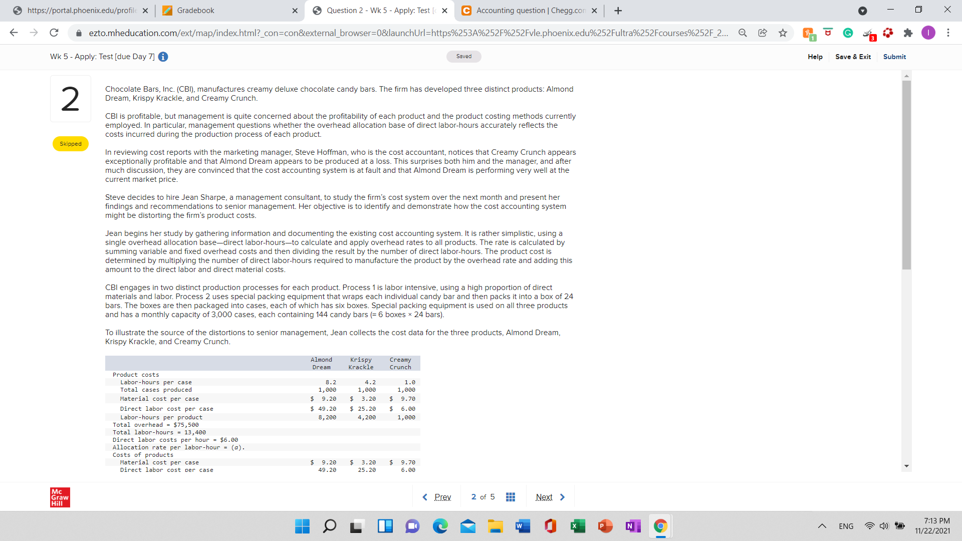 > https://portal.phoenix.edu/profile X Gradebook Question 2 - Wk 5 - Apply: Test
