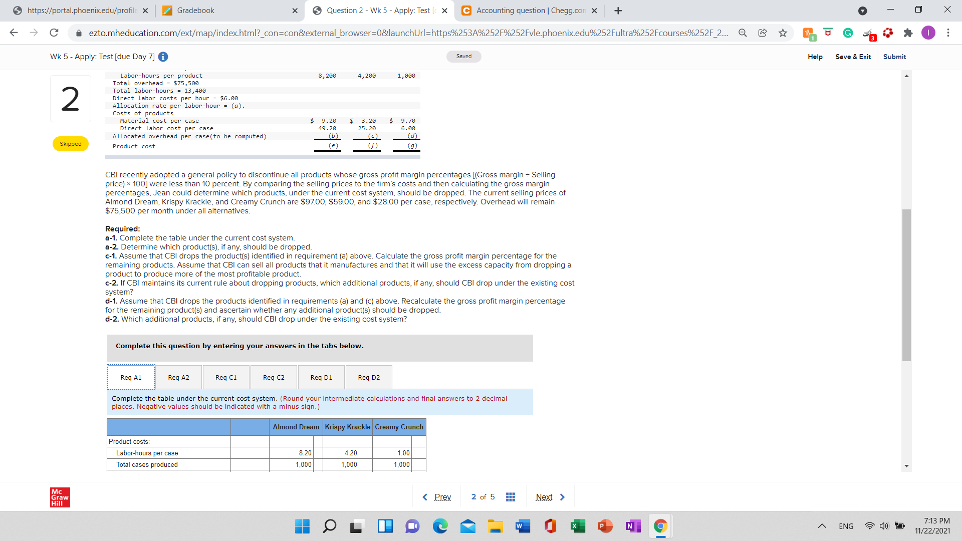 C Accounting question | Chegg.com x + ezto.mheducation.com/ext/map/index.html?_con=con&external_browser=0&launchUrl=https%253A%252F%252Fvle.phoenix.edu%252Fultra%252Fcourses%252F_2... Wk 5 Apply: Test