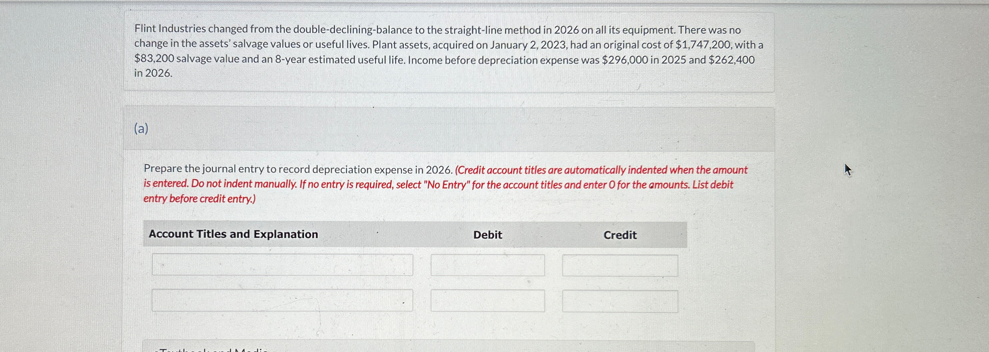Flint Industries changed from the double-declining-balance to the straight-line method in 2026