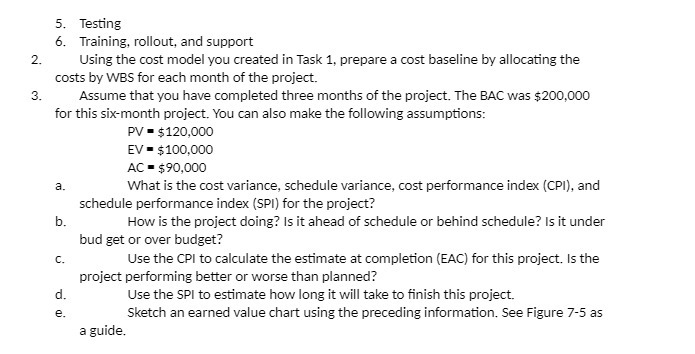 2. 3. 5. Testing 6. Training, rollout, and support Using the cost